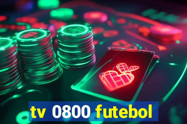 tv 0800 futebol